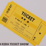 kira Ticket Show