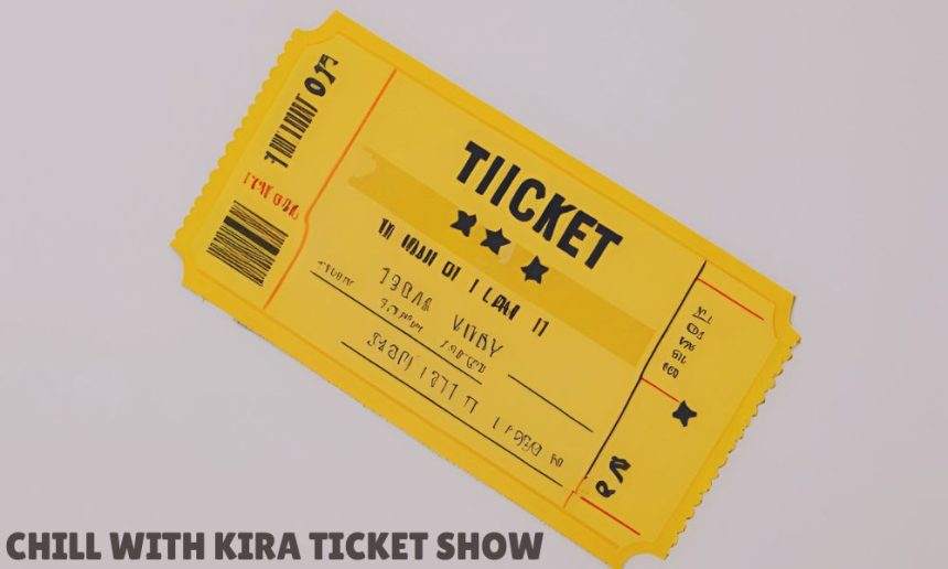 kira Ticket Show