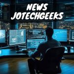 The Evolution of JotechGeeks: A Comprehensive Overview