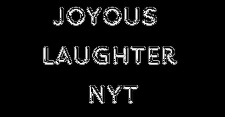 Joyous Laughter: A Universal Language Explored in the New York Times